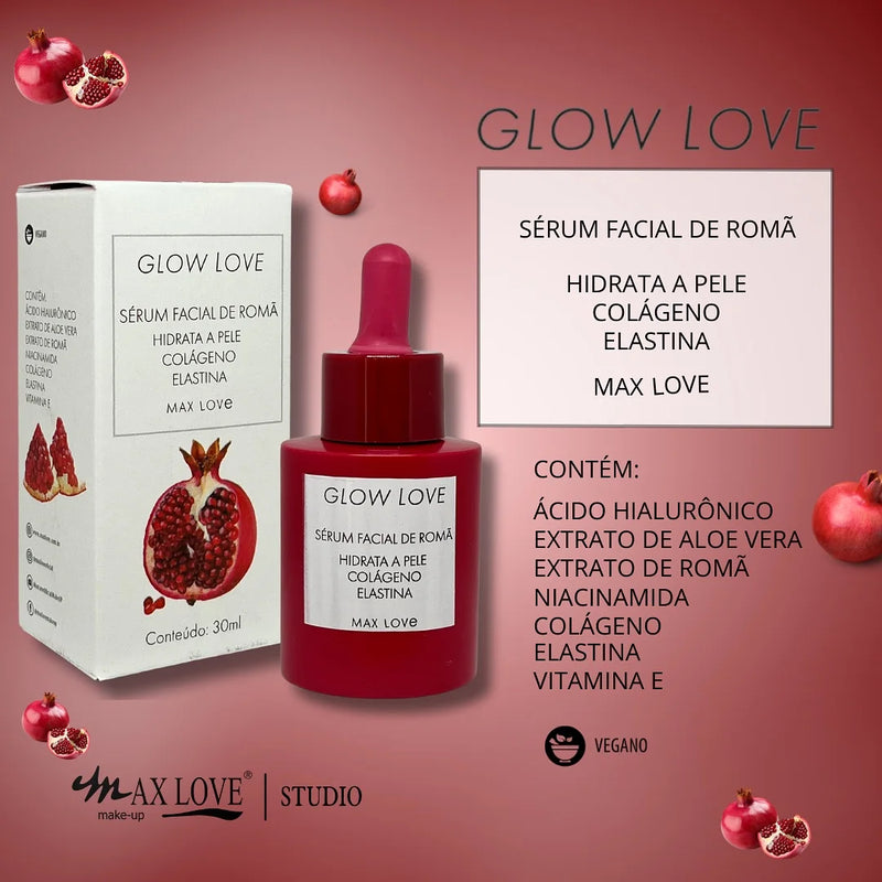 Kit Completo 5 itens Linha Glow Love Romã Max Love